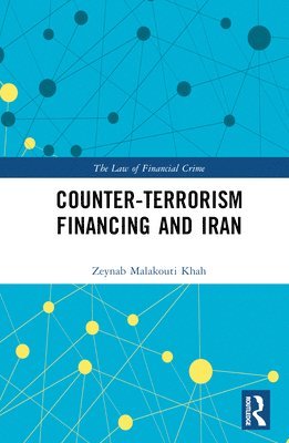 bokomslag Counter-Terrorism Financing and Iran