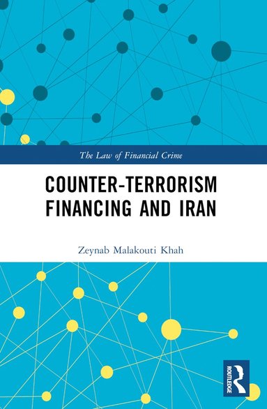 bokomslag Counter-Terrorism Financing and Iran