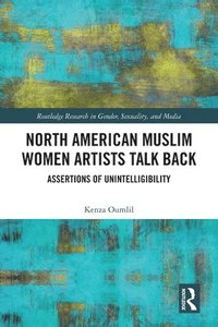bokomslag North American Muslim Women Artists Talk Back