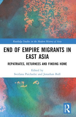 End of Empire Migrants in East Asia 1