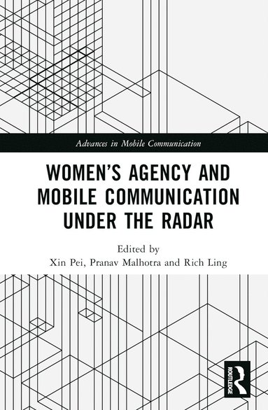 bokomslag Women's Agency and Mobile Communication Under the Radar