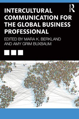 Intercultural Communication for the Global Business Professional 1
