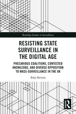 Resisting State Surveillance in the Digital Age 1