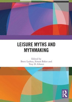 Leisure Myths and Mythmaking 1