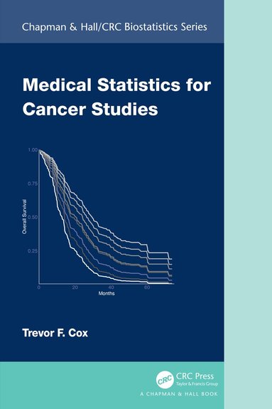 Trevor F. Cox - Medical Statistics for Cancer Studies, Häftad