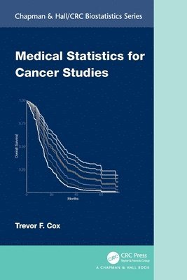 Trevor F. Cox - Medical Statistics for Cancer Studies, Häftad
