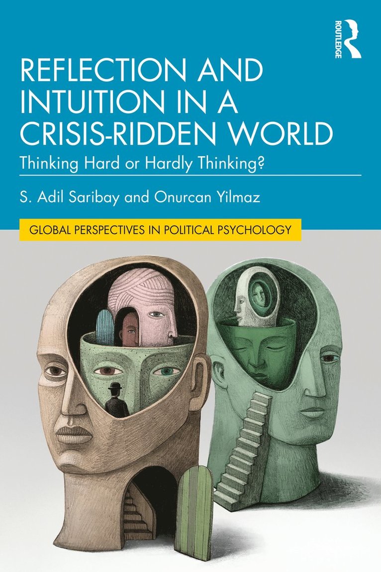 Reflection and Intuition in a Crisis-Ridden World 1