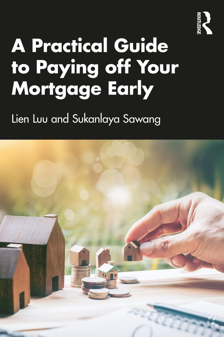 Lien Luu, Sukanlaya Sawang, UK) Luu, Lien (University of Northampton - Practical Guide to Paying off Your Mortgage Early, Häftad