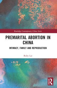 bokomslag Premarital Abortion in China