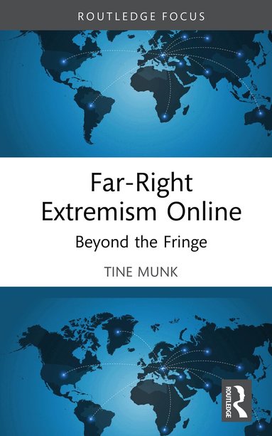 Tine Munk - Far-Right Extremism Online, Häftad