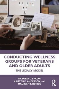 bokomslag Conducting Wellness Groups for Veterans and Older Adults