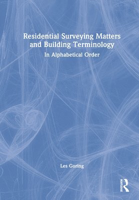 Residential Surveying Matters and Building Terminology 1
