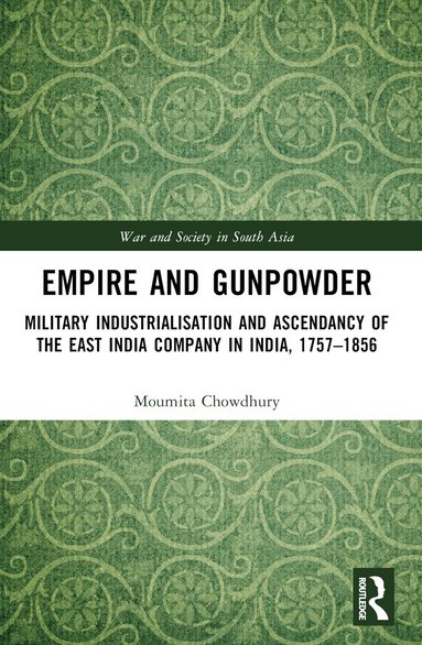Moumita Chowdhury - Empire and Gunpowder, Häftad