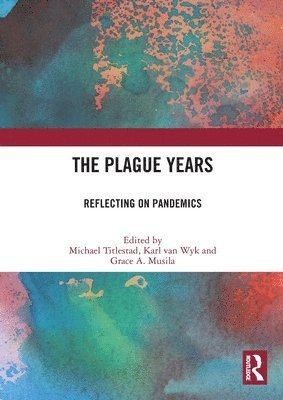 The Plague Years 1