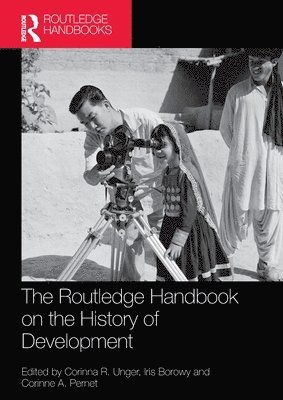 bokomslag The Routledge Handbook on the History of Development