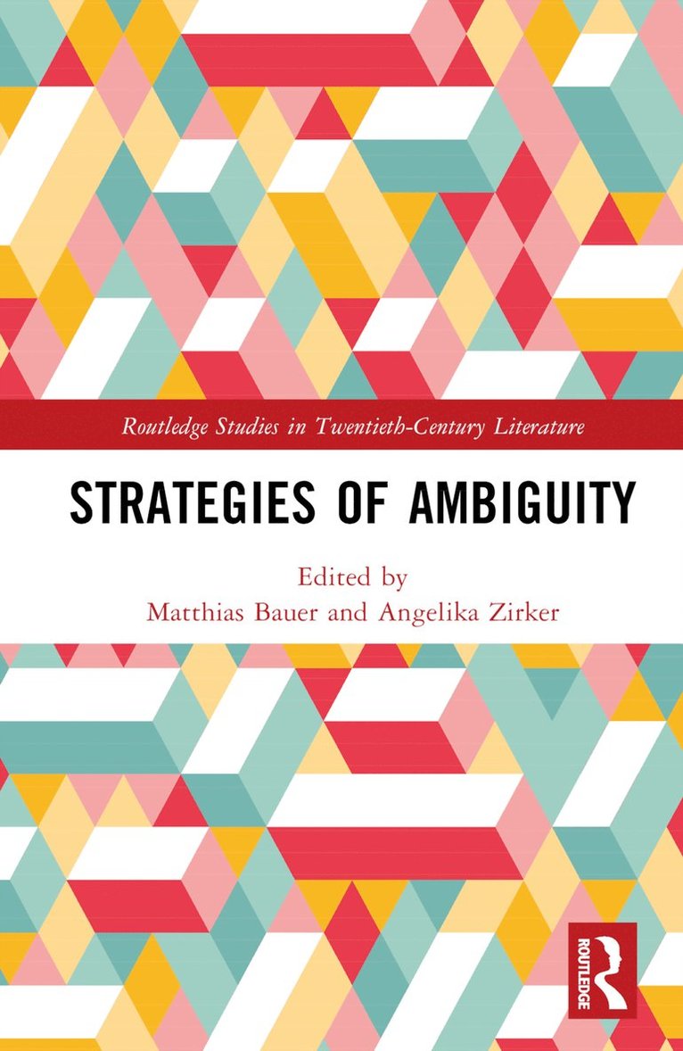 Matthias Bauer, Angelika Zirker, Matthias Bauer, Angelika Zirker - Strategies of Ambiguity, Inbunden