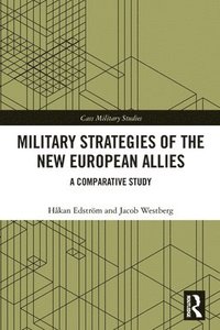 bokomslag Military Strategies of the New European Allies