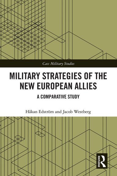 Håkan Edström, Jacob Westberg - Military Strategies of the New European Allies, Häftad