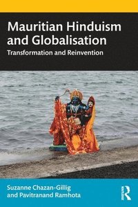 bokomslag Mauritian Hinduism and Globalisation