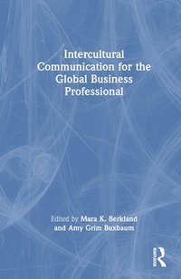 bokomslag Intercultural Communication for the Global Business Professional