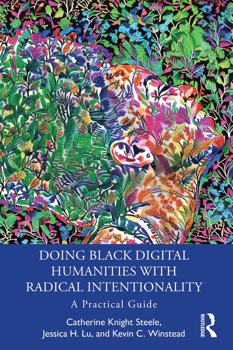 Doing Black Digital Humanities with Radical Intentionality