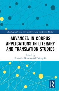 bokomslag Advances in Corpus Applications in Literary and Translation Studies