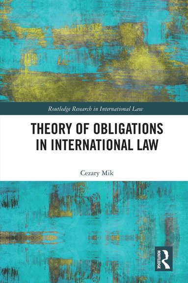 bokomslag Theory of Obligations in International Law