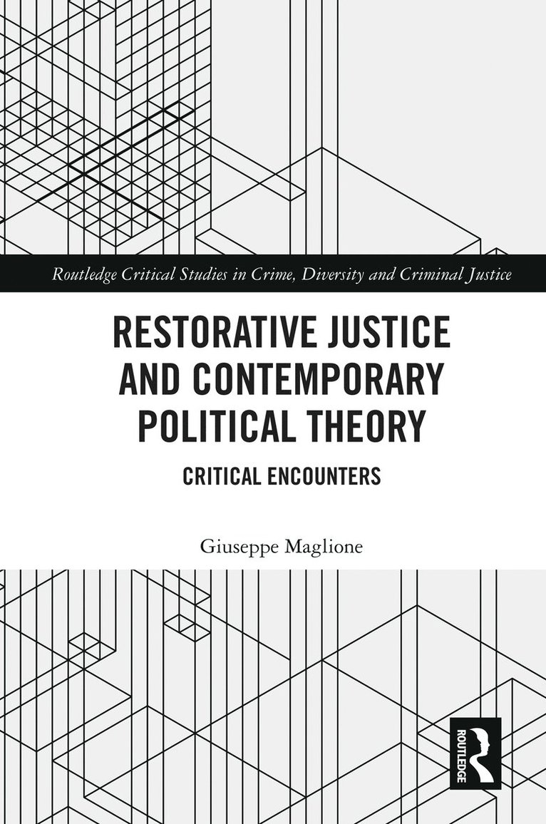 Restorative Justice and Contemporary Political Theory 1