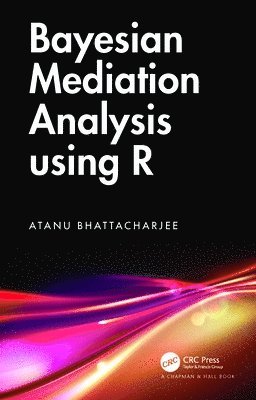 Bayesian Mediation Analysis using R 1