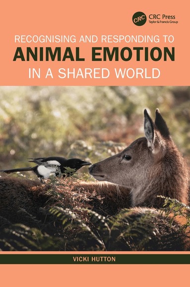 Vicki Hutton - Recognising and Responding to Animal Emotion in a Shared World, Häftad