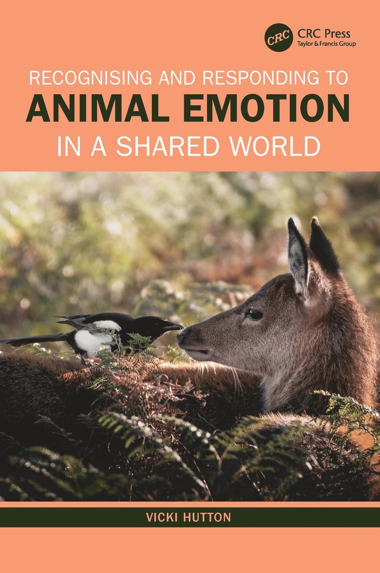Vicki Hutton, Vicki (Australian College of Applied Psychology) Hutton - Recognising and Responding to Animal Emotion in a Shared World, Häftad