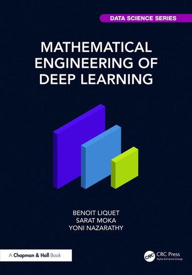 bokomslag Mathematical Engineering of Deep Learning