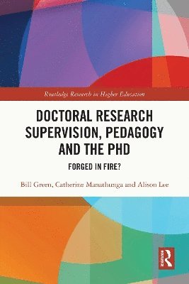 Doctoral Research Supervision, Pedagogy and the PhD 1