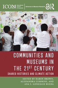 bokomslag Communities and Museums in the 21st Century