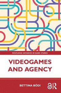 bokomslag Videogames and Agency