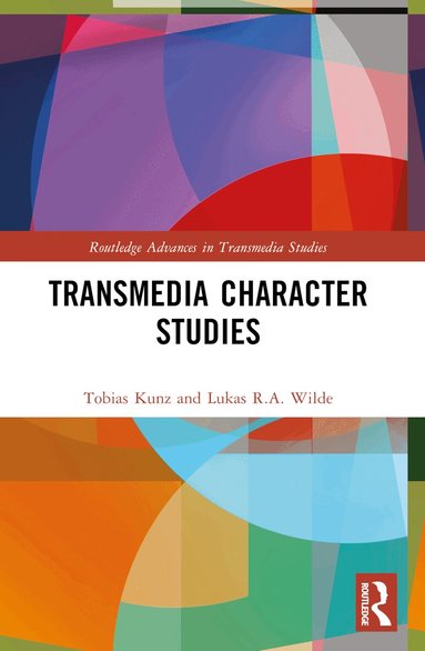 Tobias Kunz, Lukas R.A. Wilde - Transmedia Character Studies, Häftad