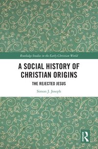 bokomslag A Social History of Christian Origins