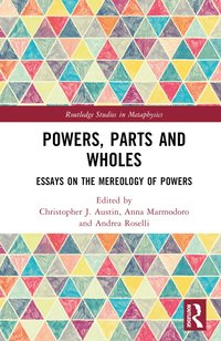 bokomslag Powers, Parts and Wholes