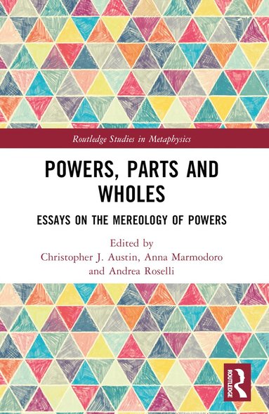 bokomslag Powers, Parts and Wholes