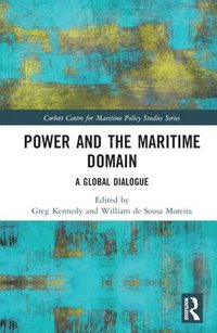 bokomslag Power and the Maritime Domain