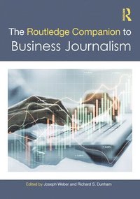 bokomslag The Routledge Companion to Business Journalism