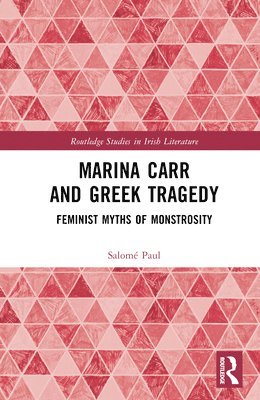 Marina Carr and Greek Tragedy 1