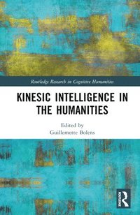 bokomslag Kinesic Intelligence in the Humanities
