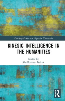 Kinesic Intelligence in the Humanities 1