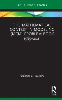 The Mathematical Contest in Modeling (MCM) Problem Book 19852021 1