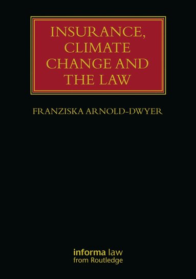 bokomslag Insurance, Climate Change and the Law