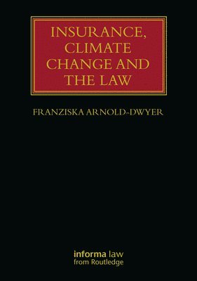 Insurance, Climate Change and the Law 1