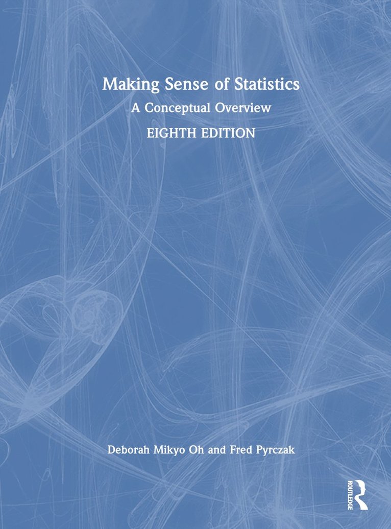 Deborah M. Oh, Fred Pyrczak - Making Sense of Statistics, Inbunden