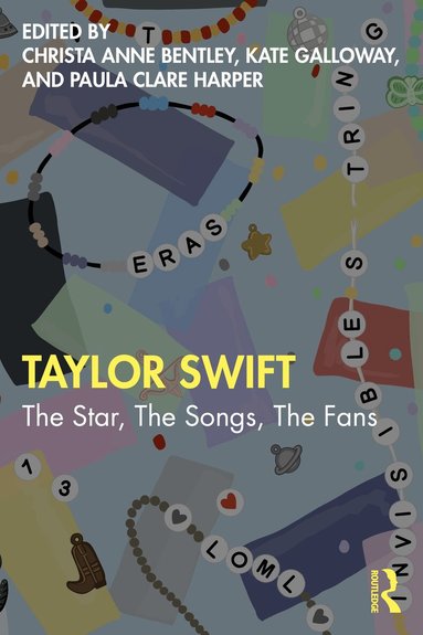 Christa Anne Bentley, Kate Galloway, Paula Clare Harper - Taylor Swift, Häftad