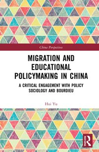 bokomslag Migration and Educational Policymaking in China